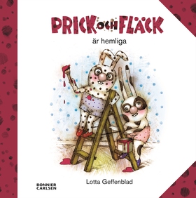 Prick och Fläck är hemliga (e-bok) av Lotta Gef