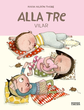 Alla tre vilar (e-bok) av Maria Nilsson, Maria 