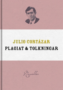 Plagiat och tolkningar (e-bok) av Julio Cortáza