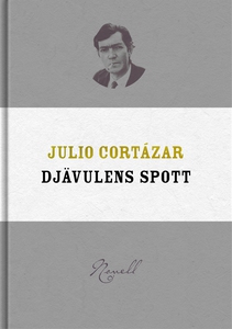 Djävulens spott (e-bok) av Julio Cortázar
