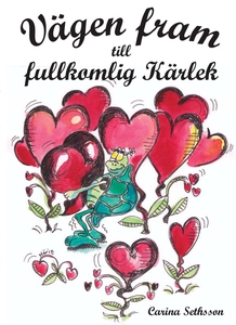 Vägen fram till fullkomlig Kärlek (e-bok) av Ca