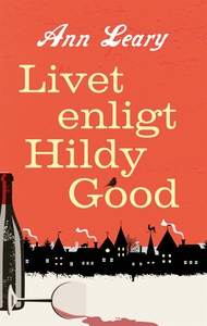 Livet enligt Hildy Good (e-bok) av Ann Leary
