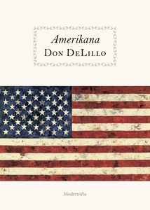 Amerikana (e-bok) av Don DeLillo
