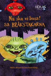 Nu ska vi busa! sa Bråkstakarna (e-bok) av Mali