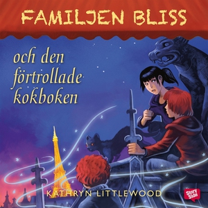 Familjen Bliss och den förtrollade kokboken (lj