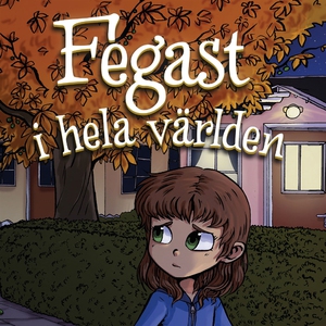 Lydia 1: Fegast i hela världen (ljudbok) av Gul