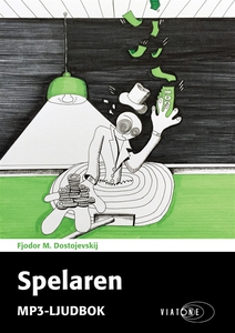 Spelaren (ljudbok) av Fjodor M. Dostojevskij