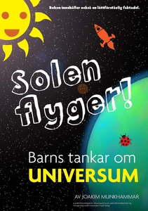 Solen flyger, barns tankar om universum (e-bok)