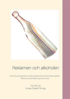 Reklamen och alkoholen (e-bok) av Nicole Törsle