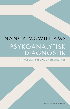 Psykoanalytisk diagnostik : att förstå personli