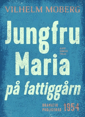 Jungfru Maria på fattiggårn : Radiopjäs (e-bok)