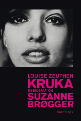 Kruka : En biografi om Suzanne Brøgger (e-bok) 