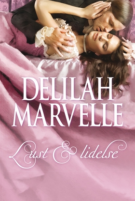 Lust & lidelse (e-bok) av Delilah Marvelle