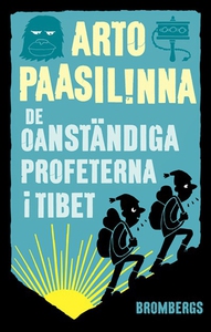De oanständiga profeterna i Tibet (e-bok) av Ar