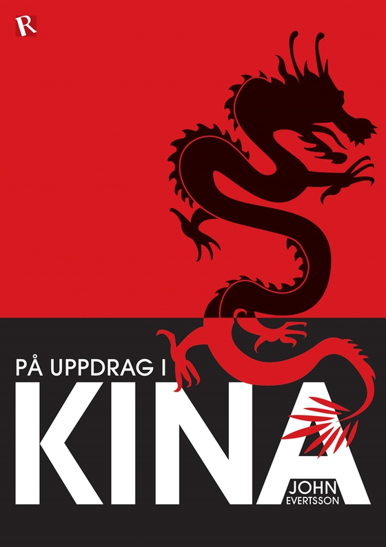 På uppdrag i Kina (e-bok) av John Evertsson