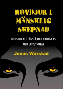 Rovdjur i mänsklig skepnad: Konsten att förstå