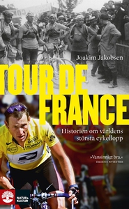 Tour de France (e-bok) av Joakim Jakobsen