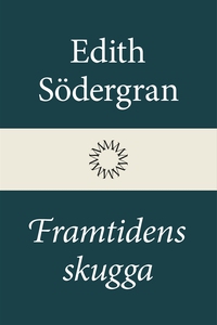 Framtidens skugga (e-bok) av Edith Södergran