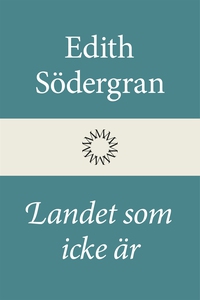 Landet som icke är (e-bok) av Edith Södergran