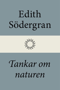 Tankar om naturen (e-bok) av Edith Södergran
