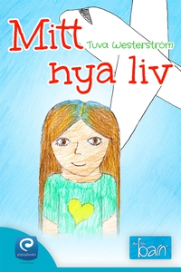 Mitt nya liv (e-bok) av Tuva Westerström