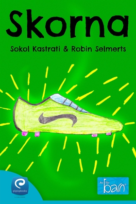 Skorna (e-bok) av Sokol Kastrati, Robin Selmert