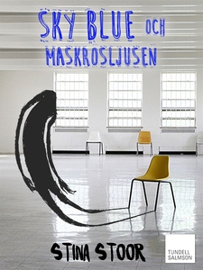 Sky blue och maskrosljusen (e-bok) av Stina Sto