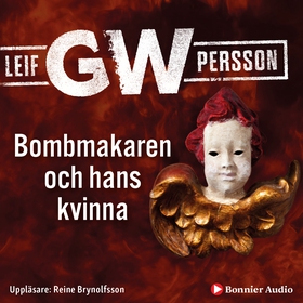 Bombmakaren och hans kvinna (ljudbok) av Leif G