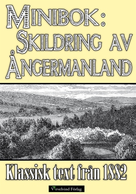 Skildring av Ångermanland - Minibok med klassis