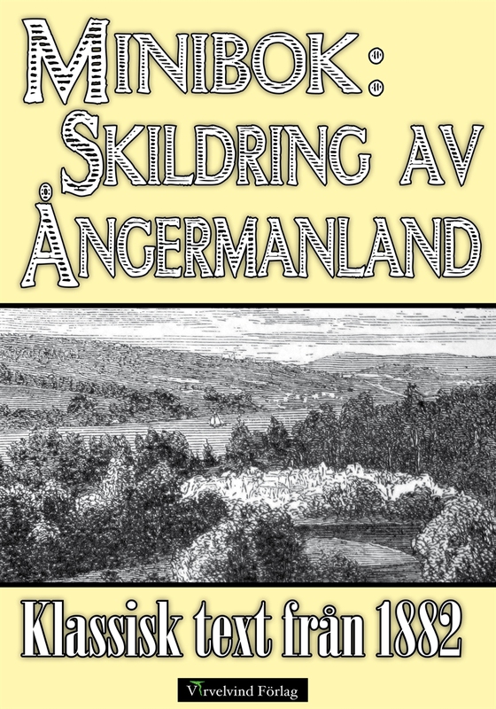 Skildring av Ångermanland - Minibok med klassisk text från 1882