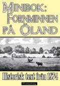 Ölands fornminnen - Minibok med historisk text från 1874