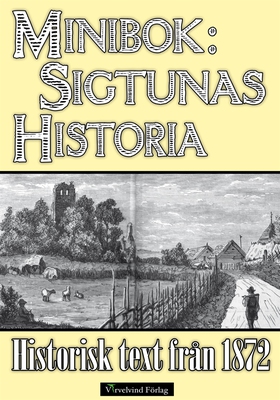 Sigtunas tidiga historia - Minibok med text frå