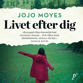 Livet efter dig (ljudbok) av Jojo Moyes