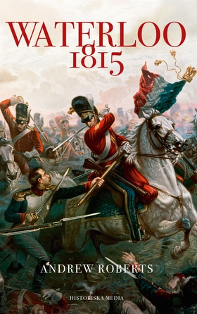 Waterloo 1815 (e-bok) av Andrew Roberts