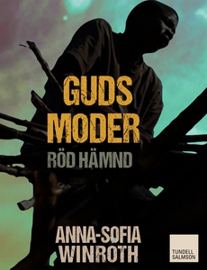 Guds moder : röd hämnd (e-bok) av Anna-Sofia W
