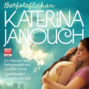Barfotaflickan (ljudbok) av Katerina Janouch