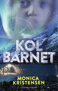 Kolbarnet (e-bok) av Monica Kristensen