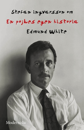 Om En pojkes egna historia av Edmund White (e-b
