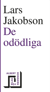 De odödliga (e-bok) av Lars Jakobson