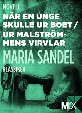 När en unge skulle ur boet ; Bland malströmmens