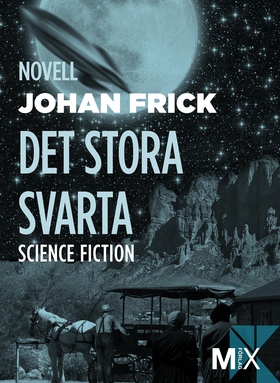 Det stora svarta (e-bok) av Johan Frick