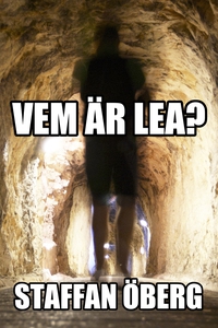 Vem är Lea? (e-bok) av Staffan Öberg