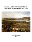 Skånska krigets verkningar i Landskronatrakten 1676 - 1679