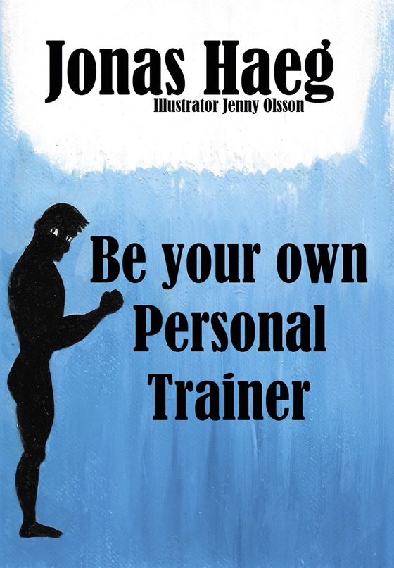 Be your own Personal Trainer