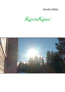 KasvuKausi (e-bok) av Monika Hildén