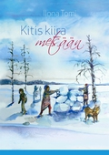 Kitis kiira metsään