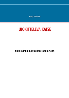 Luokitteleva katse (e-bok) av Merja Vilenius