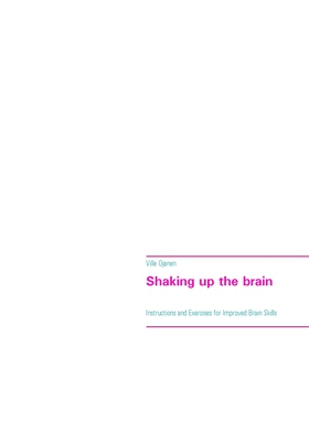 Shaking up the brain (e-bok) av Ville Ojanen