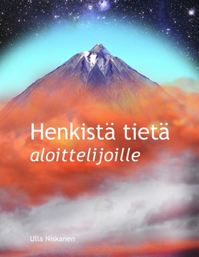 Henkistä tietä aloittelijoille (e-bok) av Ulla 