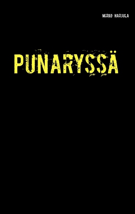 Punaryssä (e-bok) av Mirko Harjula